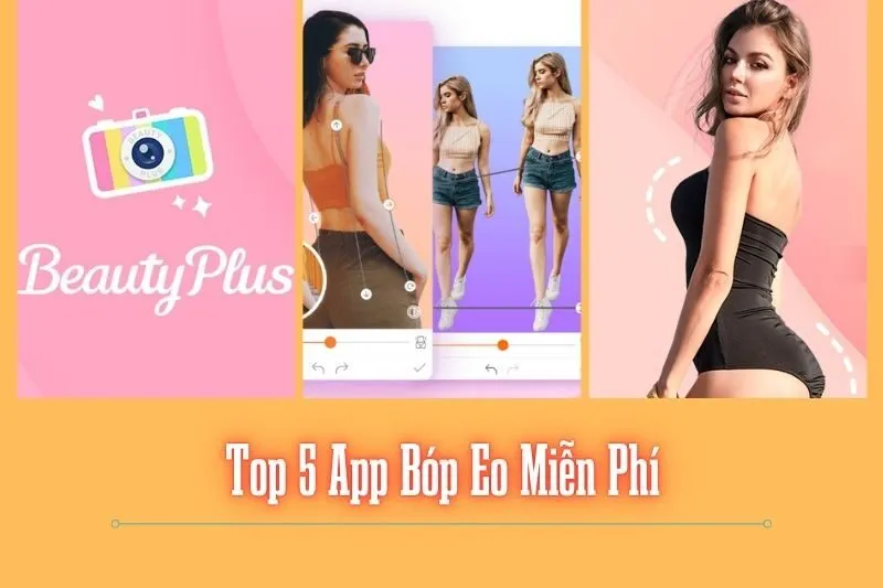Top 5 App Bóp Eo Miễn Phí Và Dễ Sử Dụng Cho Iphone Năm 2025