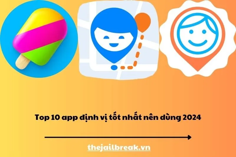 Top 10 app định vị tốt nhất nên dùng 2025