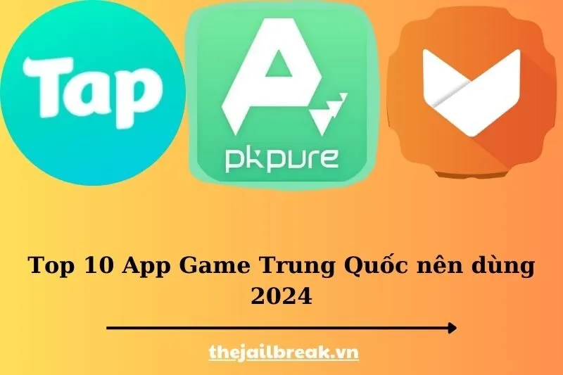 Top 10 App Game Trung Quốc nên dùng thử 2025