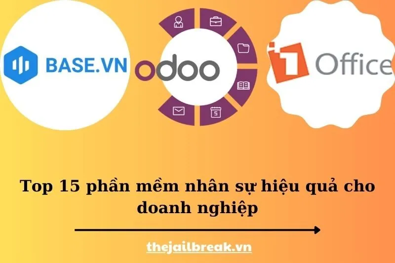 Top 15 phần mềm nhân sự hiệu quả cho doanh nghiệp