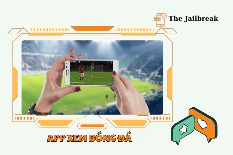 Danh sách các ứng dụng xem bóng đá phổ biến