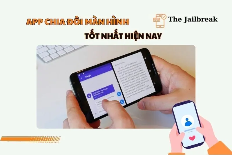 Ứng dụng chia đôi màn hình tốt nhất 2025 – Top phần mềm hữu ích