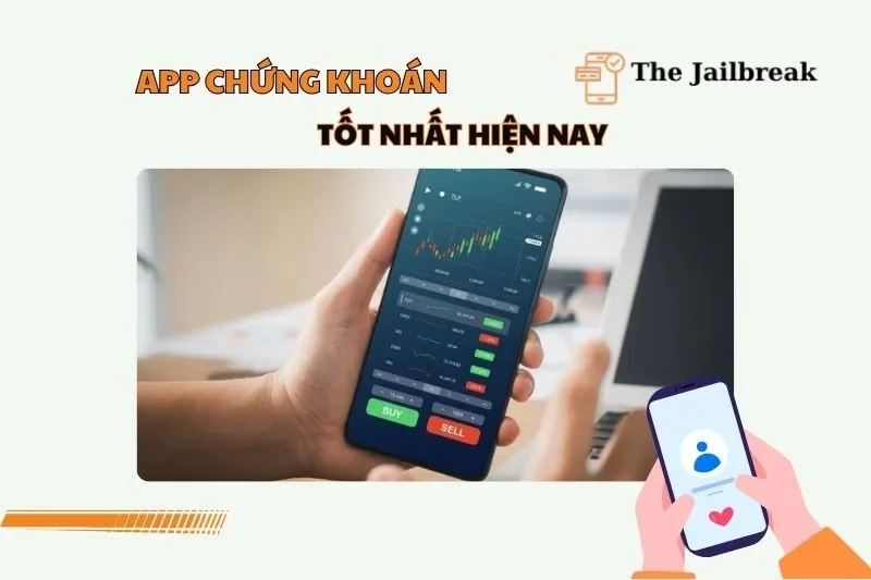 Top 10 Ứng Dụng Chứng Khoán 2025: Tìm Hiểu Các Ứng Dụng Tốt Nhất